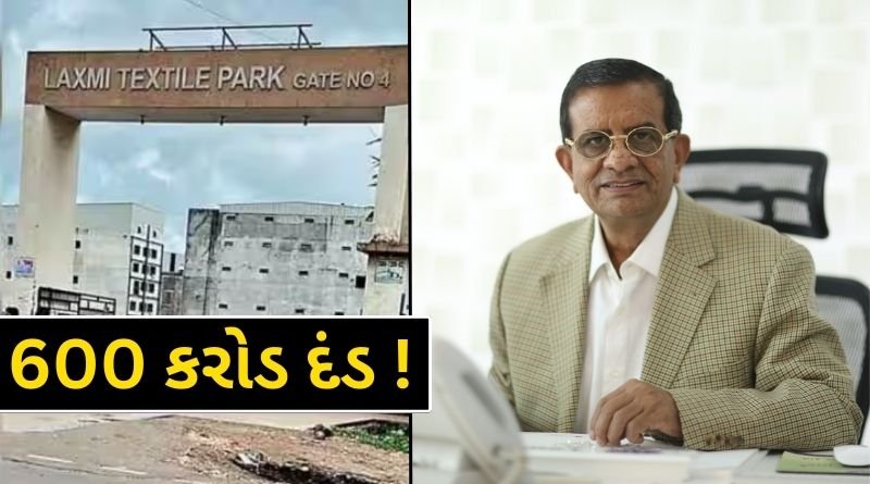 600 crore fine against the famous industrialist Vasant Gajera of Gujarat